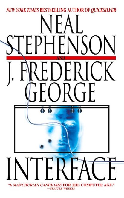 Interface, Neal Stephenson ; J. Frederick George - Paperback - 9780553383430