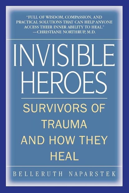 Invisible Heroes, Belleruth Naparstek - Paperback - 9780553383744