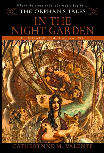 The Orphan's Tales: In the Night Garden, Catherynne Valente - Paperback - 9780553384031