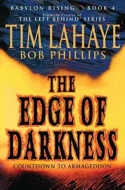 Babylon Rising: The Edge of Darkness, Tim LaHaye ; Bob Phillips - Paperback - 9780553384468