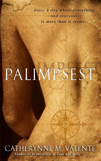 Palimpsest, Catherynne Valente - Paperback - 9780553385762