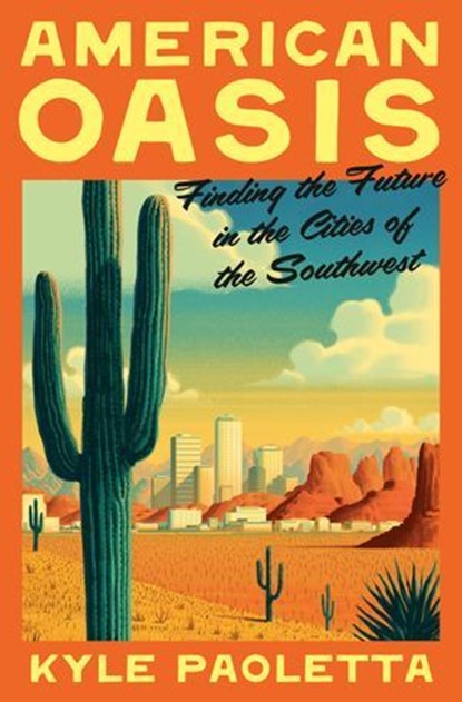 American Oasis, Kyle Paoletta - Ebook - 9780553387384
