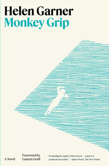 Monkey Grip, Helen Garner - Gebonden - 9780553387452