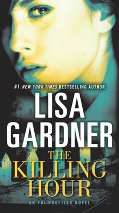 The Killing Hour, Lisa Gardner - Paperback - 9780553390520