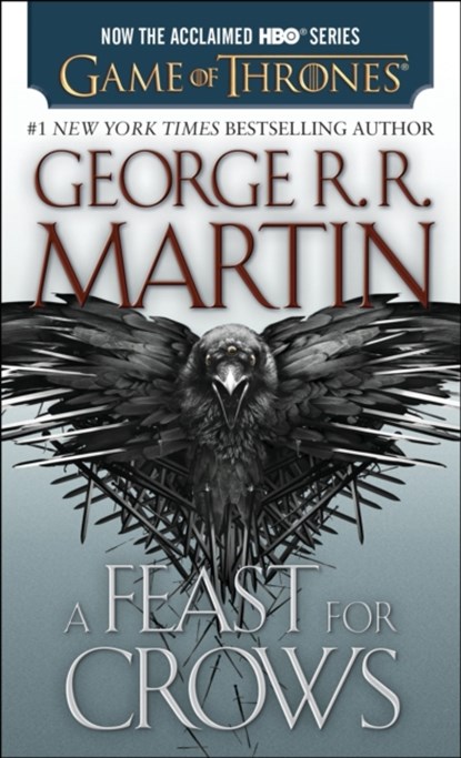 A Feast for Crows (HBO Tie-in Edition): A Song of Ice and Fire: Book Four, niet bekend - Paperback - 9780553390568