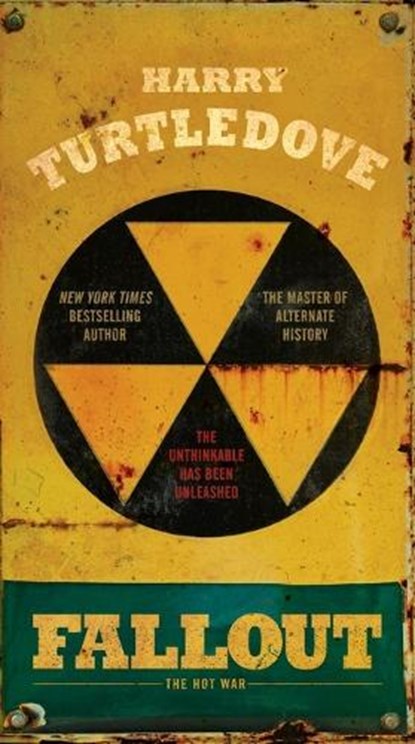Fallout: The Hot War, Harry Turtledove - Paperback - 9780553390759