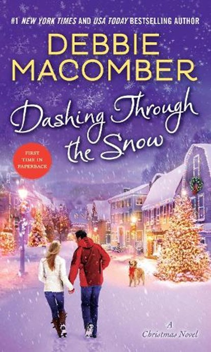 Dashing Through the Snow: A Christmas Novel, Debbie Macomber - Paperback - 9780553391718