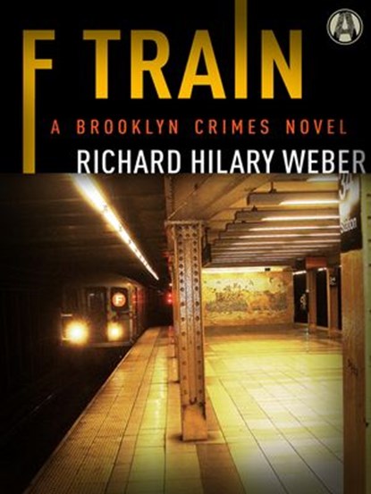 F Train, Richard Hilary Weber - Ebook - 9780553393798