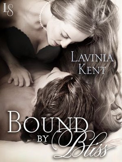 Bound by Bliss, Lavinia Kent - Ebook - 9780553394177