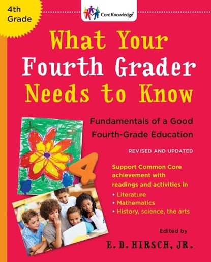 WHAT YOUR 4TH GRADER NEEDS TO, HIRSCH,  E. D. - Paperback - 9780553394672