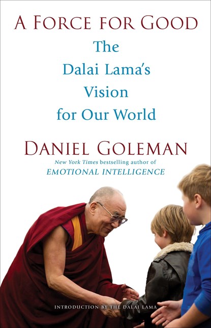 FORCE FOR GOOD, Daniel Goleman - Gebonden - 9780553394894