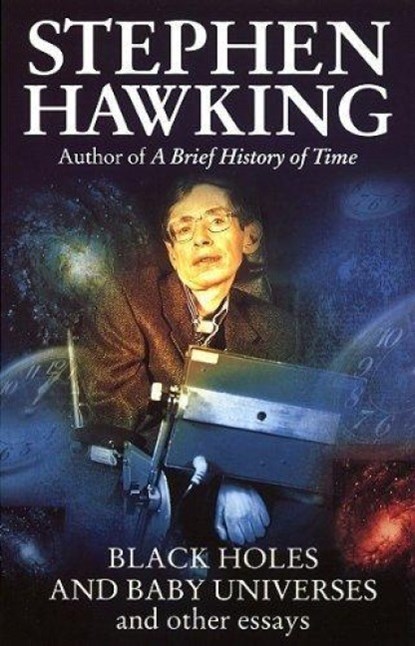 Black Holes And Baby Universes And Other Essays, Stephen Hawking - Paperback - 9780553406634