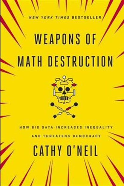 Weapons of Math Destruction, O'NEIL,  Cathy - Gebonden - 9780553418811