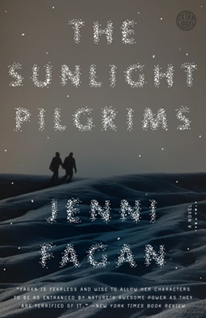 The Sunlight Pilgrims: The Sunlight Pilgrims: A Novel, Jenni Fagan - Paperback - 9780553418897