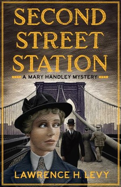 Second Street Station, Lawrence H. Levy - Ebook - 9780553418934