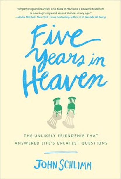 Five Years in Heaven, John Schlimm - Ebook - 9780553446593