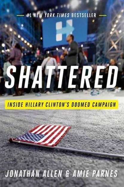 Shattered, Jonathan Allen ; Amie Parnes - Paperback - 9780553447118
