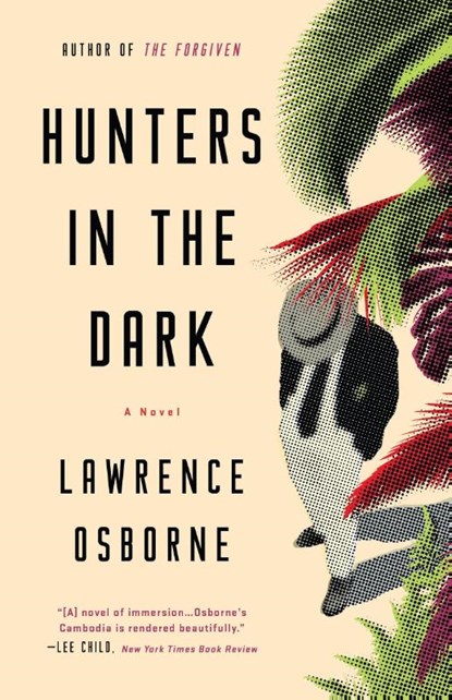 Hunters in the Dark, Lawrence Osborne - Paperback - 9780553447361