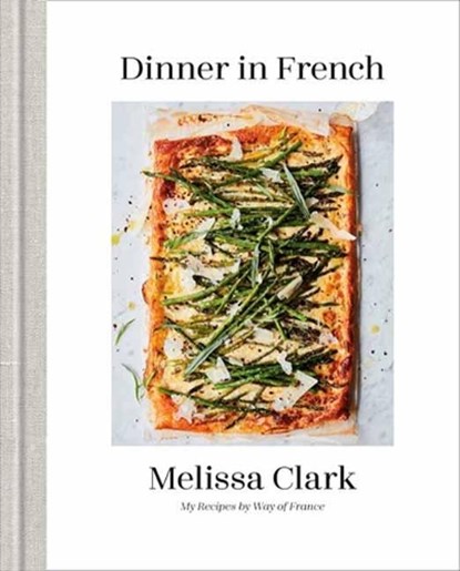 Dinner in French, Melissa Clark - Gebonden - 9780553448252