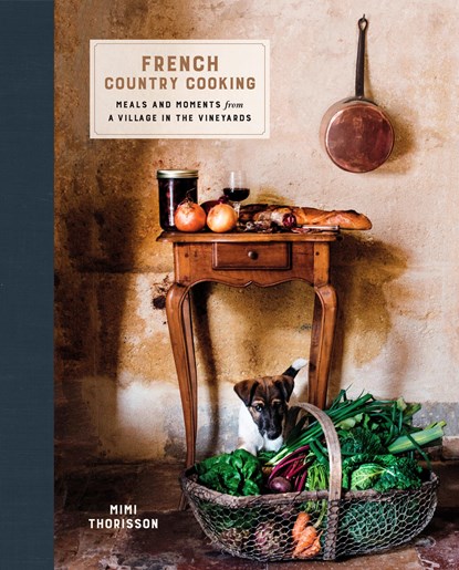 French Country Cooking, Mimi Thorisson - Gebonden Gebonden - 9780553459586