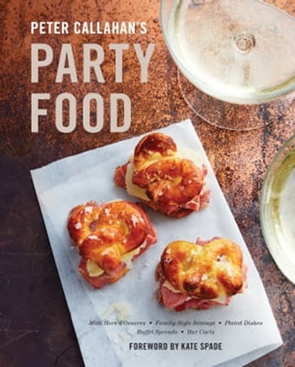 Peter Callahan's Party Food, Peter Callahan - Ebook - 9780553459722