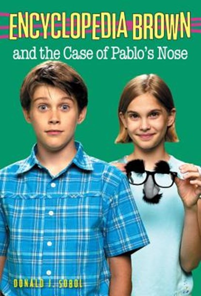 Encyclopedia Brown and the Case of Pablos Nose, Donald J. Sobol - Paperback - 9780553485134