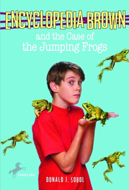 Encyclopedia Brown and the Case of the Jumping Frogs, Donald J. Sobol - Paperback - 9780553487589