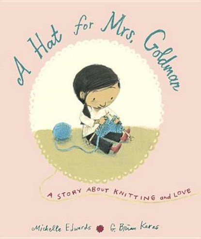 A Hat for Mrs. Goldman, EDWARDS,  Michelle - Gebonden - 9780553497113