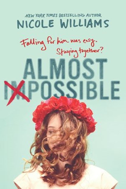 Almost Impossible, Nicole Williams - Ebook - 9780553498837