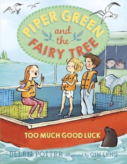 Piper Green and the Fairy Tree: Too Much Good Luck, Ellen Potter - Ebook - 9780553499292