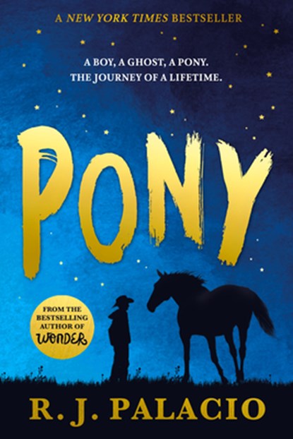 Pony, R. J. Palacio - Paperback - 9780553508147