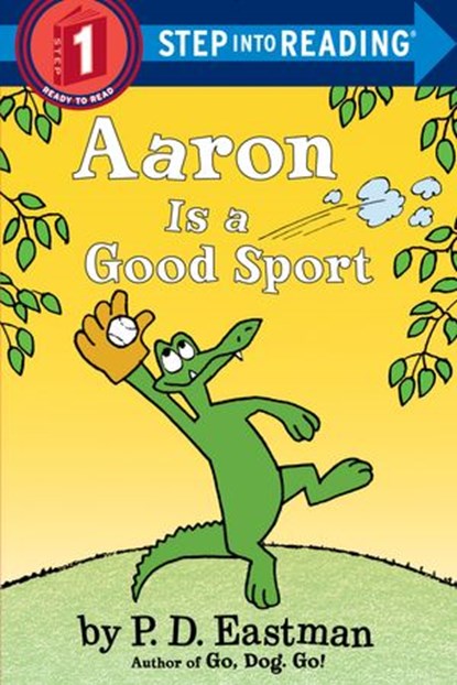Aaron is a Good Sport, P.D. Eastman - Ebook - 9780553508437