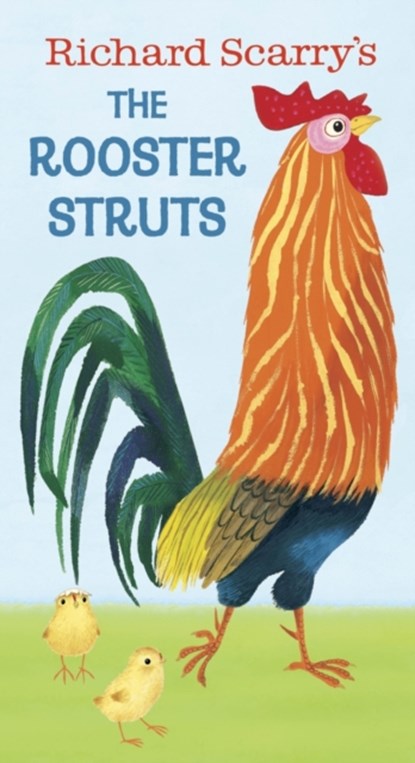 Richard Scarry's The Rooster Struts, Richard Scarry - Gebonden - 9780553508529