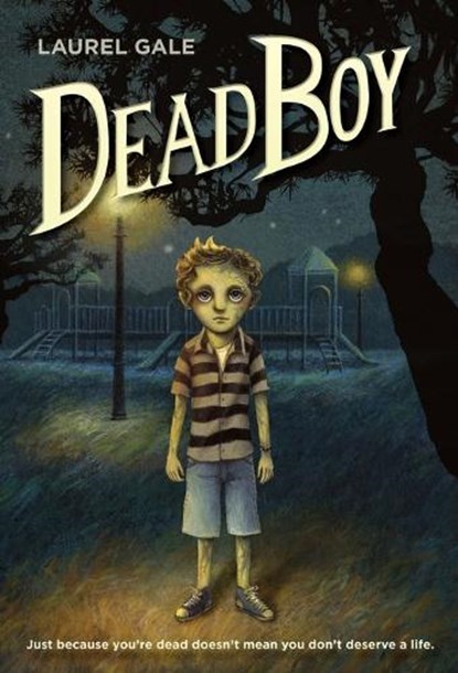 Dead Boy, Laurel Gale - Paperback - 9780553510119