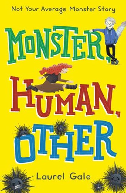 Monster, Human, Other, Laurel Gale - Ebook - 9780553510140