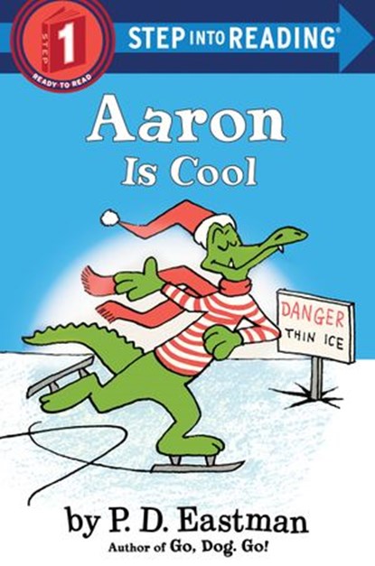 Aaron is Cool, P.D. Eastman - Ebook - 9780553512397