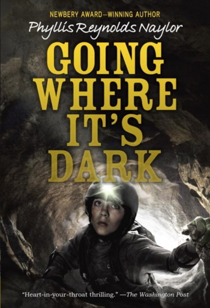 Going Where It's Dark, Phyllis Reynolds Naylor - Paperback - 9780553512458