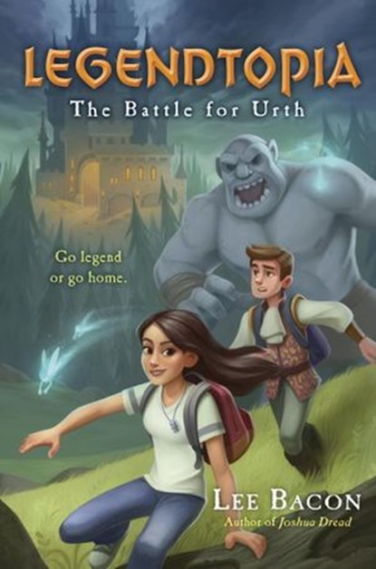 Legendtopia Book #1: The Battle for Urth, Lee Bacon - Ebook - 9780553534047