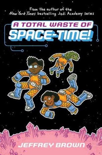 A Total Waste of Space-Time!, Jeffrey Brown - Gebonden - 9780553534399