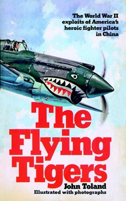 The Flying Tigers, John Toland - Ebook - 9780553535082