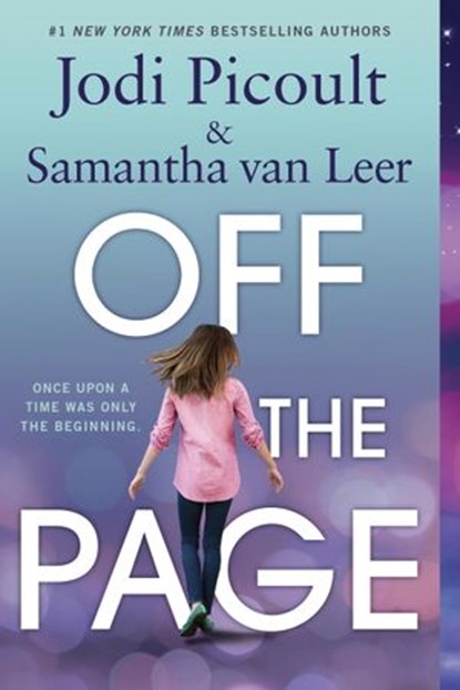 Off the Page, Jodi Picoult ; Samantha van Leer - Ebook - 9780553535587