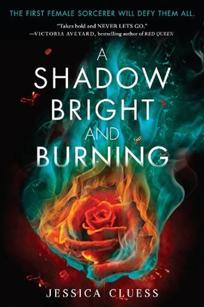 Cluess, J: Shadow Bright and Burning (Kingdom on Fire, Book, Jessica Cluess - Paperback - 9780553535938