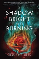 Kingdom on fire (01): shadow bright and burning | Jessica Cluess | 