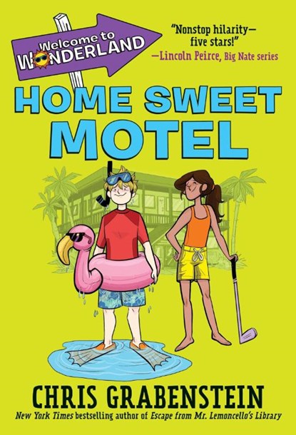 Welcome to Wonderland #1: Home Sweet Motel, Chris Grabenstein - Paperback - 9780553536058