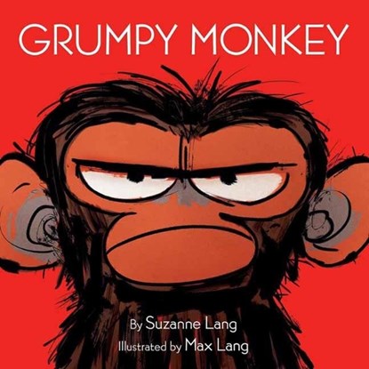 Grumpy Monkey, Suzanne Lang ; Max Lang - Gebonden - 9780553537864