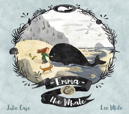Emma and the Whale, CASE,  Julie - Gebonden - 9780553538472