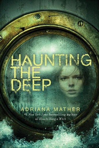 Haunting the Deep, Adriana Mather - Paperback - 9780553539547