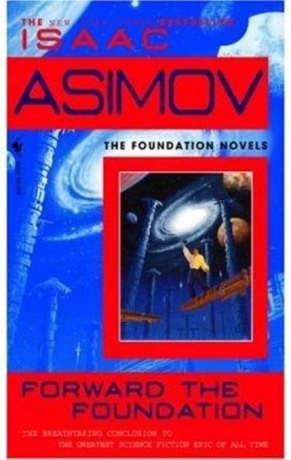 Forward the Foundation, Isaac Asimov - Paperback Pocket - 9780553565072