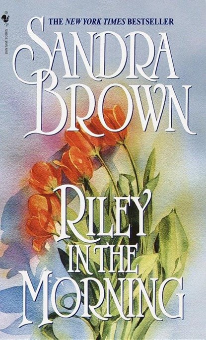 Riley in the Morning, Sandra Brown - Paperback - 9780553576047