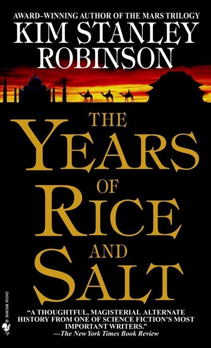The Years of Rice and Salt, Kim Stanley Robinson - Paperback - 9780553580075